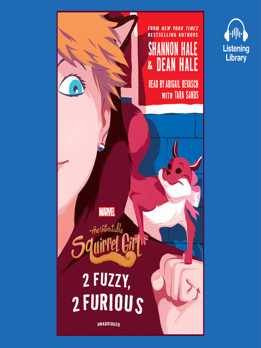 Title details for The Unbeatable Squirrel Girl by Shannon Hale - Available